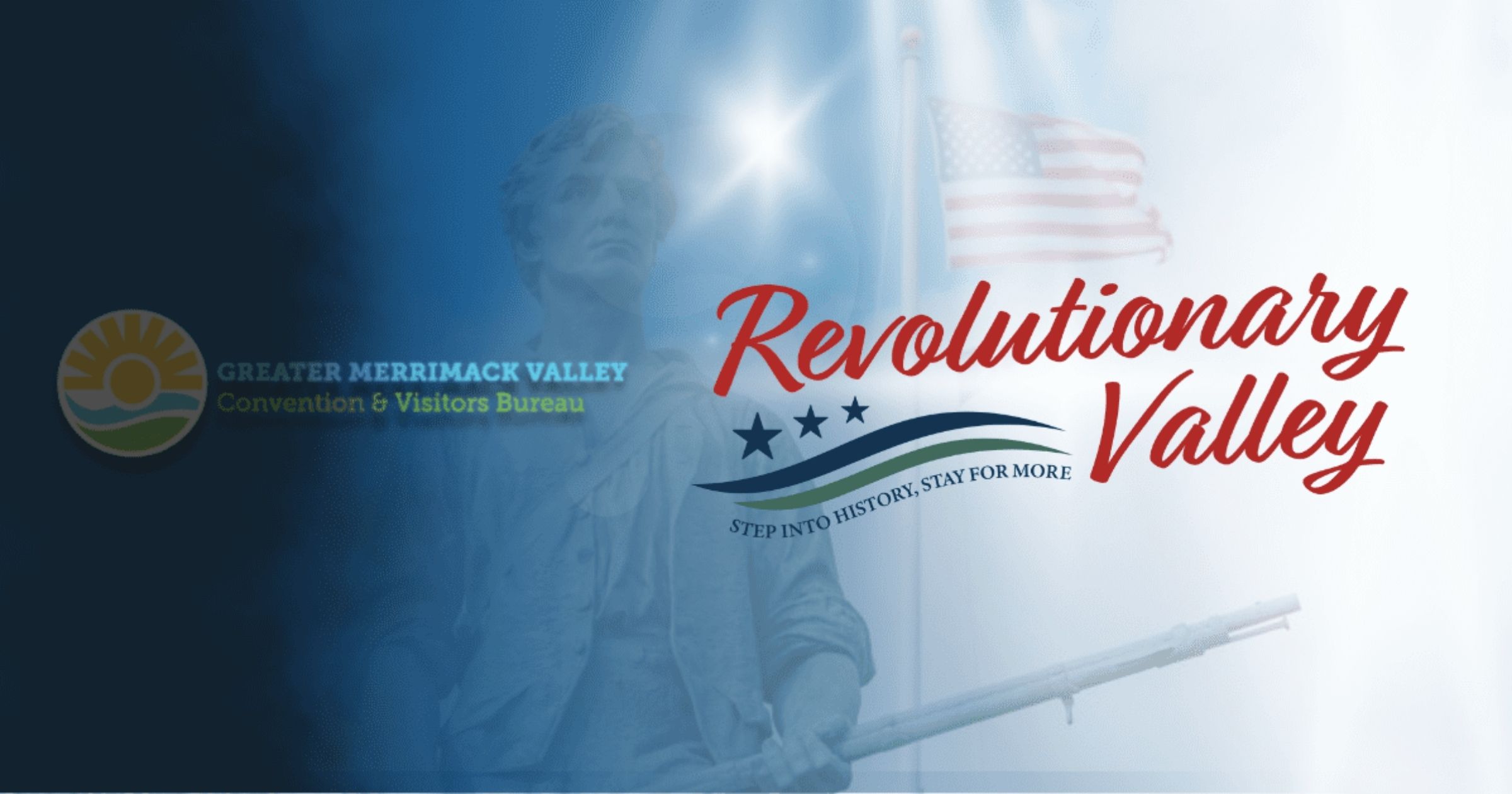 Greater Merrimack Valley Convention and Visitor’s Bureau Rebrands as Revolutionary Valley