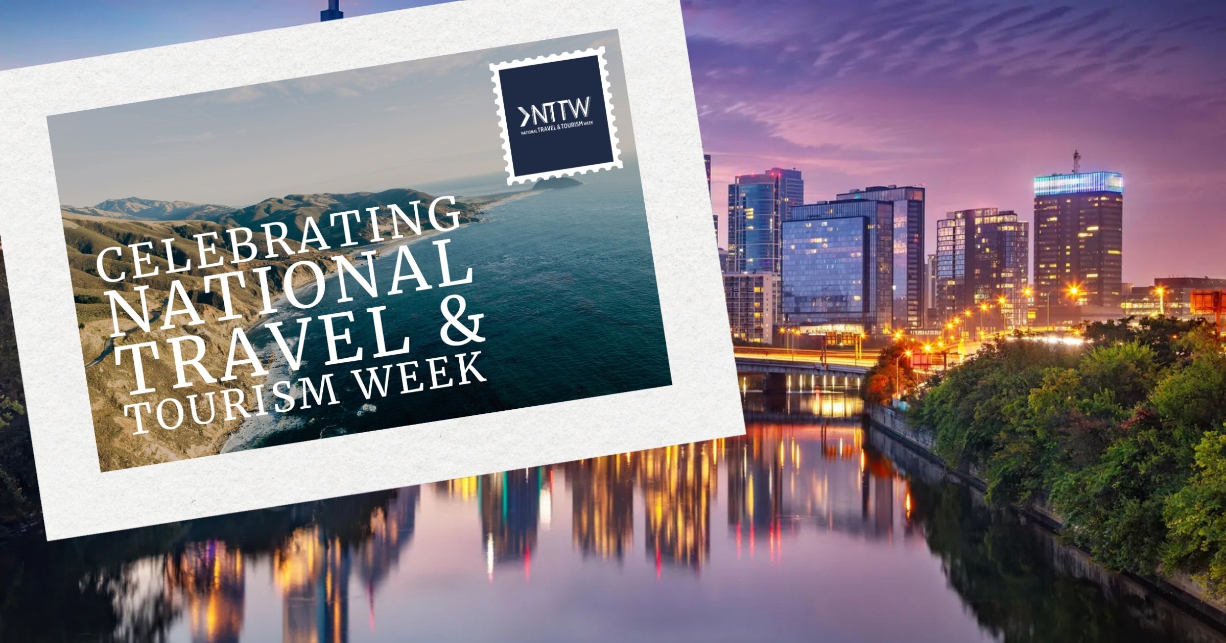 Mark Your Calendars to Celebrate National Travel and Tourism Week!